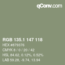 カラーコード: RGB 135.1 147 118 | qconv.com
