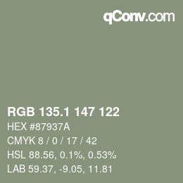 カラーコード: RGB 135.1 147 122 | qconv.com