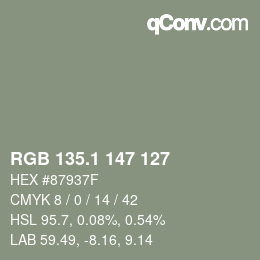 カラーコード: RGB 135.1 147 127 | qconv.com
