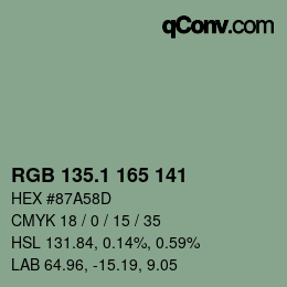 カラーコード: RGB 135.1 165 141 | qconv.com