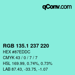 カラーコード: RGB 135.1 237 220 | qconv.com