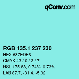 カラーコード: RGB 135.1 237 230 | qconv.com