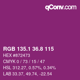 カラーコード: RGB 135.1 36.8 115 | qconv.com