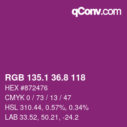 カラーコード: RGB 135.1 36.8 118 | qconv.com