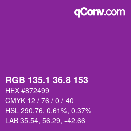 カラーコード: RGB 135.1 36.8 153 | qconv.com
