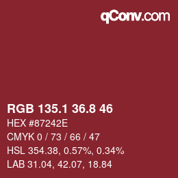 カラーコード: RGB 135.1 36.8 46 | qconv.com