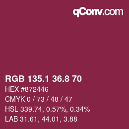 カラーコード: RGB 135.1 36.8 70 | qconv.com
