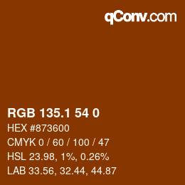 カラーコード: RGB 135.1 54 0 | qconv.com