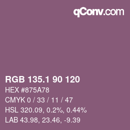 カラーコード: RGB 135.1 90 120 | qconv.com