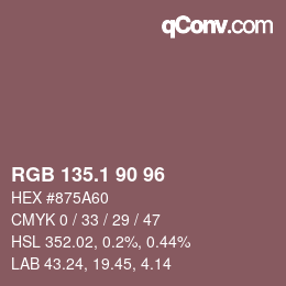カラーコード: RGB 135.1 90 96 | qconv.com
