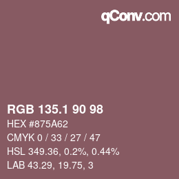 カラーコード: RGB 135.1 90 98 | qconv.com