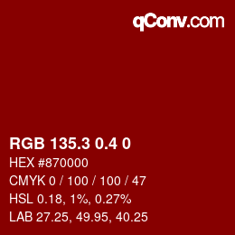 カラーコード: RGB 135.3 0.4 0 | qconv.com
