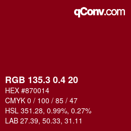 カラーコード: RGB 135.3 0.4 20 | qconv.com