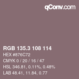 カラーコード: RGB 135.3 108 114 | qconv.com