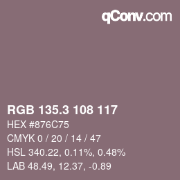 カラーコード: RGB 135.3 108 117 | qconv.com