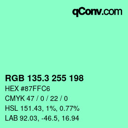 カラーコード: RGB 135.3 255 198 | qconv.com