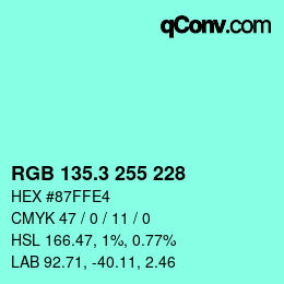カラーコード: RGB 135.3 255 228 | qconv.com