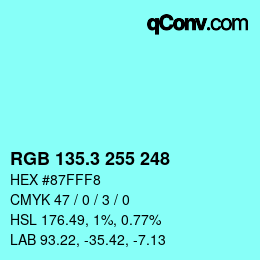 カラーコード: RGB 135.3 255 248 | qconv.com