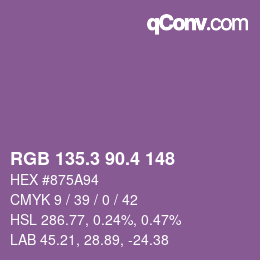 カラーコード: RGB 135.3 90.4 148 | qconv.com