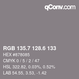 カラーコード: RGB 135.7 128.6 133 | qconv.com