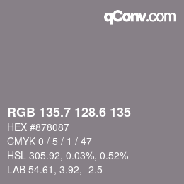 カラーコード: RGB 135.7 128.6 135 | qconv.com