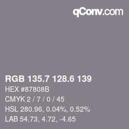 カラーコード: RGB 135.7 128.6 139 | qconv.com