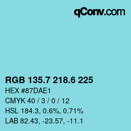 カラーコード: RGB 135.7 218.6 225 | qconv.com