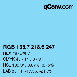 カラーコード: RGB 135.7 218.6 247 | qconv.com