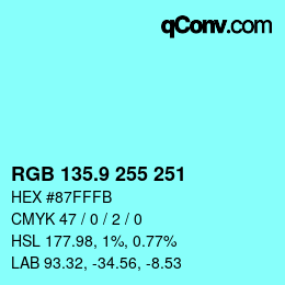 カラーコード: RGB 135.9 255 251 | qconv.com