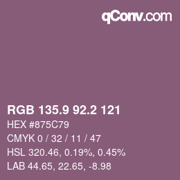 カラーコード: RGB 135.9 92.2 121 | qconv.com