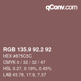 カラーコード: RGB 135.9 92.2 92 | qconv.com