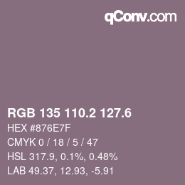 カラーコード: RGB 135 110.2 127.6 | qconv.com