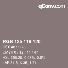 カラーコード: RGB 135 119 120 | qconv.com