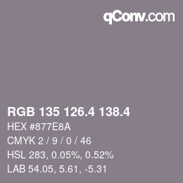 カラーコード: RGB 135 126.4 138.4 | qconv.com