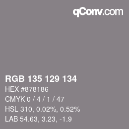 Farbcode: RGB 135 129 134 | qconv.com