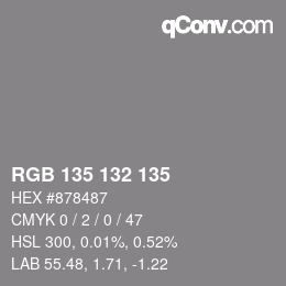 颜色代码: RGB 135 132 135 | qconv.com