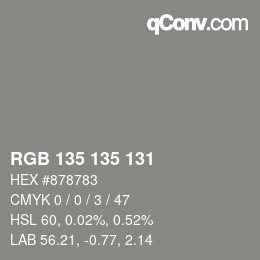Color code: RGB 135 135 131 | qconv.com