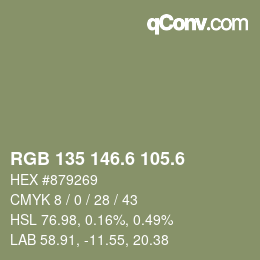 カラーコード: RGB 135 146.6 105.6 | qconv.com