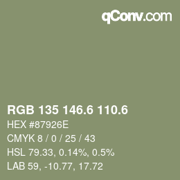 カラーコード: RGB 135 146.6 110.6 | qconv.com