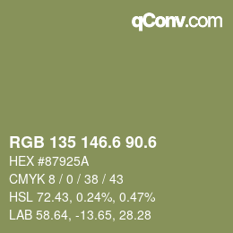 カラーコード: RGB 135 146.6 90.6 | qconv.com
