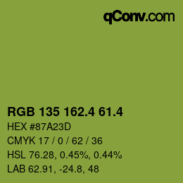 カラーコード: RGB 135 162.4 61.4 | qconv.com