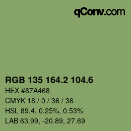 カラーコード: RGB 135 164.2 104.6 | qconv.com
