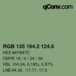 カラーコード: RGB 135 164.2 124.6 | qconv.com