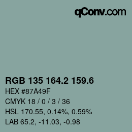 カラーコード: RGB 135 164.2 159.6 | qconv.com