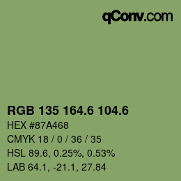 カラーコード: RGB 135 164.6 104.6 | qconv.com