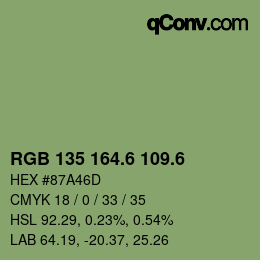 カラーコード: RGB 135 164.6 109.6 | qconv.com