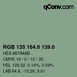 カラーコード: RGB 135 164.6 139.6 | qconv.com