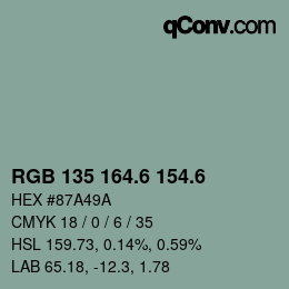 カラーコード: RGB 135 164.6 154.6 | qconv.com
