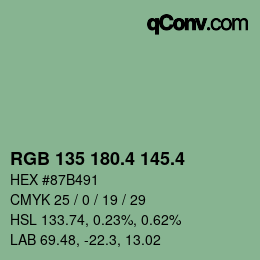 カラーコード: RGB 135 180.4 145.4 | qconv.com