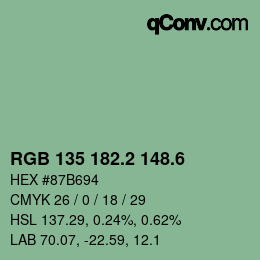カラーコード: RGB 135 182.2 148.6 | qconv.com
